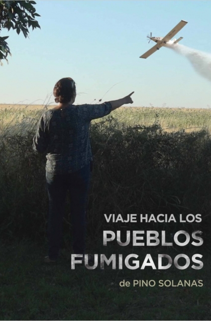 Viaje A Los Pueblos Fumigados (2018)
