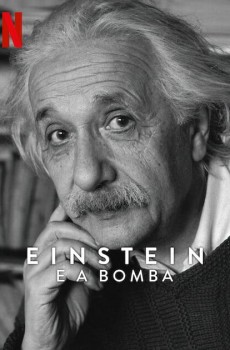 Einstein e a Bomba (2024)